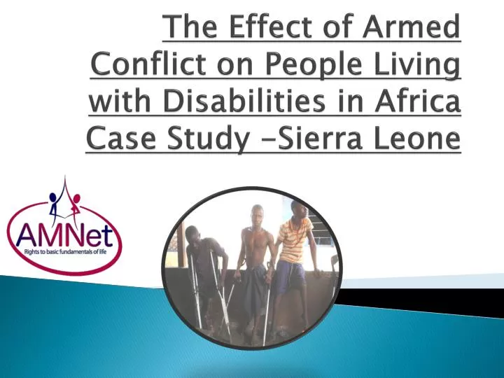 the effect of armed conflict on people living with disabilities in africa case study sierra leone