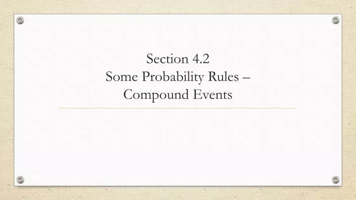 section 4 2 some probability rules compound events