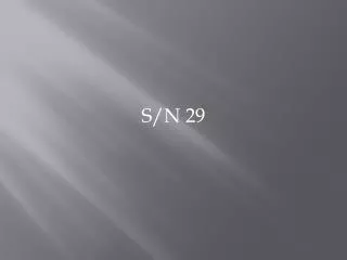s n 29