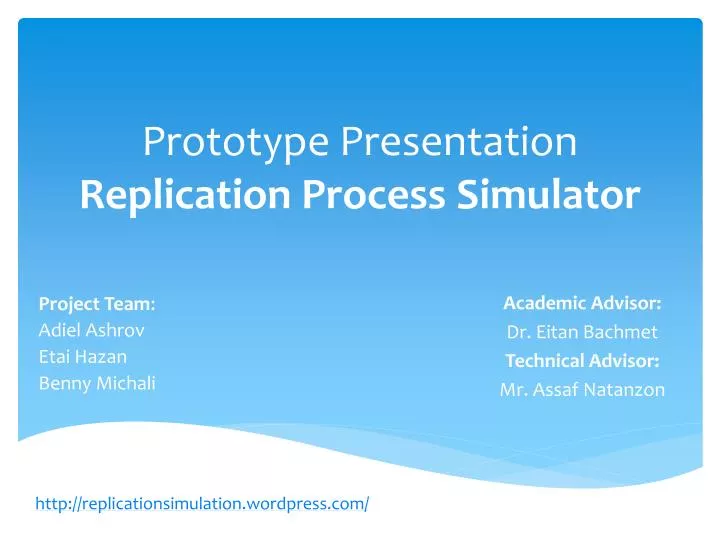 prototype presentation replication process simulator