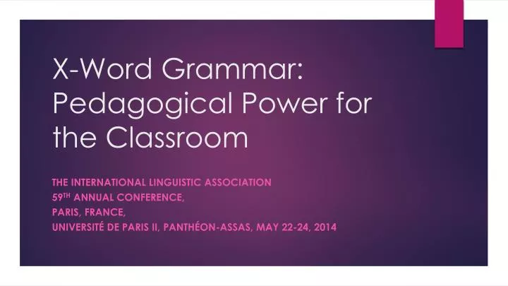 x word grammar pedagogical power for the classroom