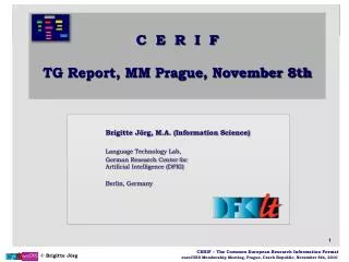 C E R I F TG Report, MM Prague , November 8th
