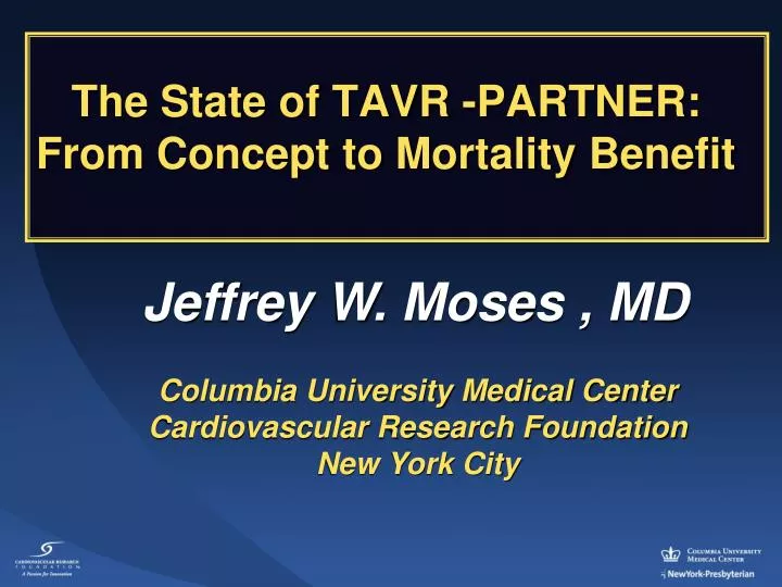 the state of tavr partner from concept to mortality benefit