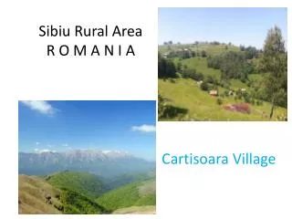Sibiu Rural Area R O M A N I A