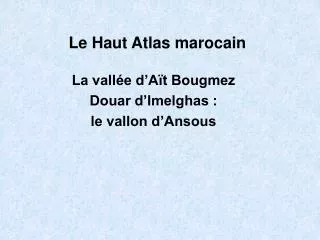le haut atlas marocain