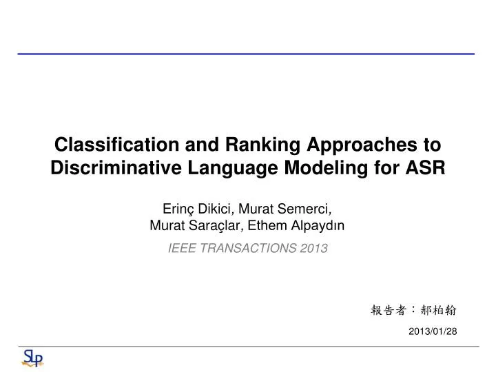 classification and ranking approaches to discriminative language modeling for asr