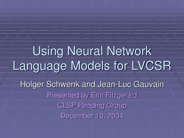 using neural network language models for lvcsr