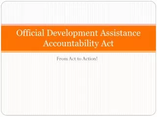 Official Development Assistance Accountability Act