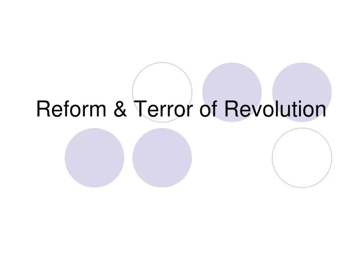 reform terror of revolution