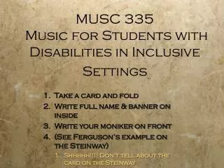 MUSC 335 Music for Students with Disabilities in Inclusive Settings