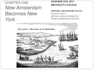 SUMMER ONE 2012 BROOKLYN COLLEGE HISTORY 3480: HISTORY OF NYC SECTION T1E (0852)