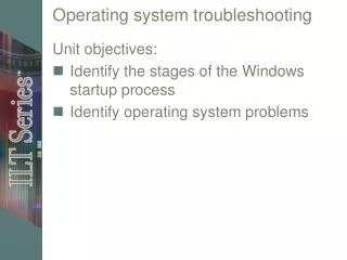Operating system troubleshooting