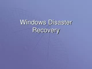 Windows Disaster Recovery