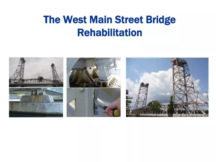 the west main street bridge rehabilitation