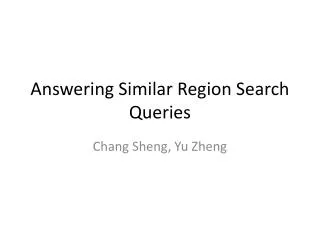 Answering Similar Region Search Queries