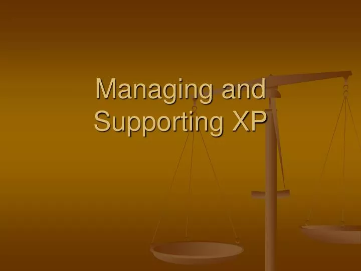 managing and supporting xp