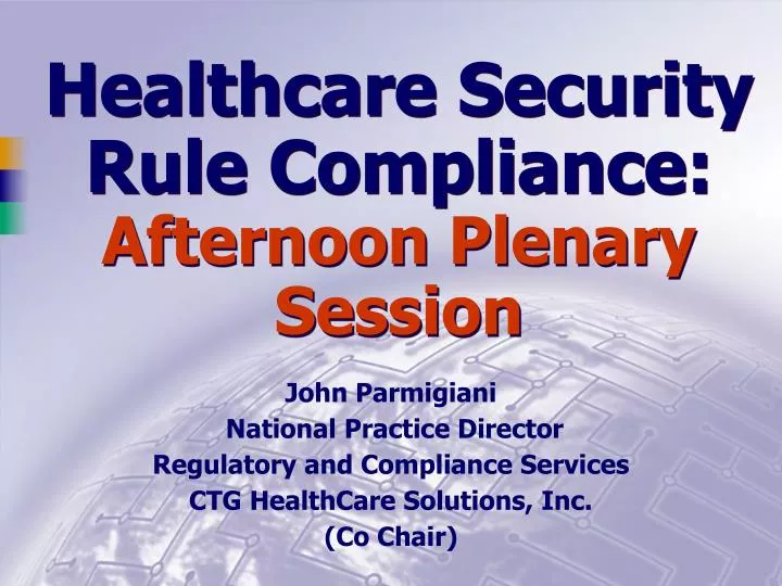 healthcare security rule compliance afternoon plenary session
