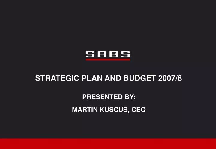 strategic plan and budget 2007 8