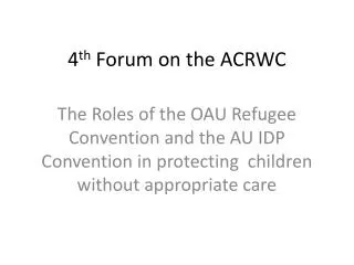 4 th Forum on the ACRWC