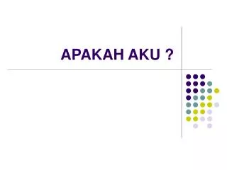 apakah aku