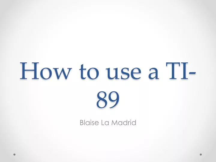 how to use a ti 89