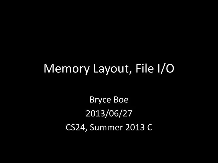 memory layout file i o