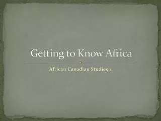 Getting to Know Africa