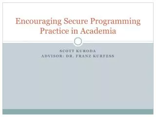 Encouraging Secure Programming Practice in Academia