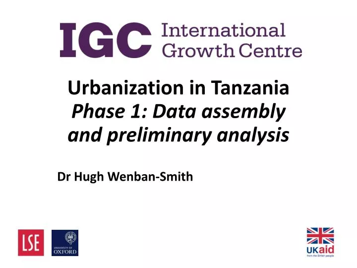 urbanization in tanzania phase 1 data assembly and preliminary analysis