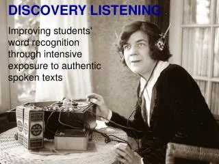 DISCOVERY LISTENING Improving students' word recognition through intensive