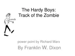 The Hardy Boys: Track of the Zombie