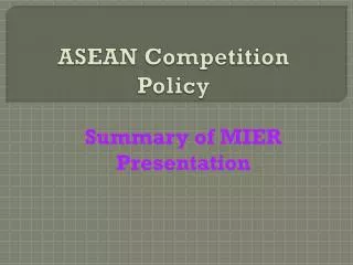 ASEAN Competition Policy