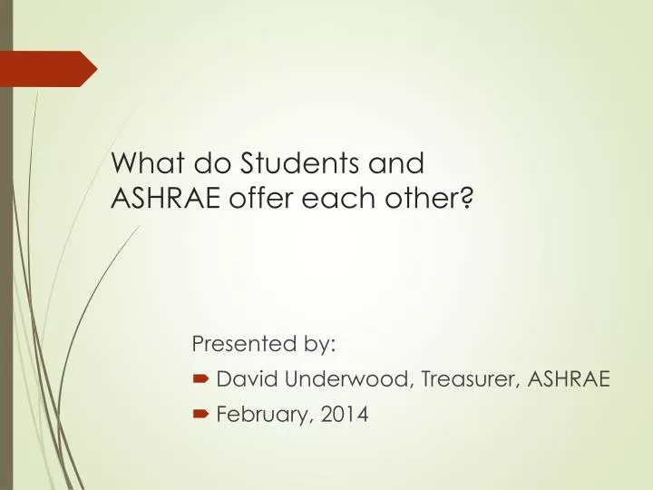 what do students and ashrae offer each other