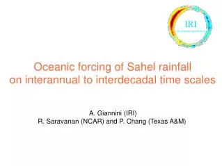 Oceanic forcing of Sahel rainfall on interannual to interdecadal time scales