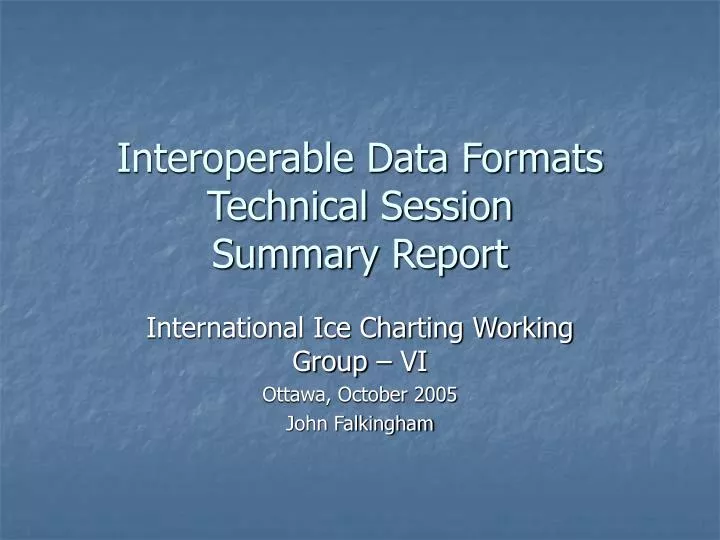 interoperable data formats technical session summary report