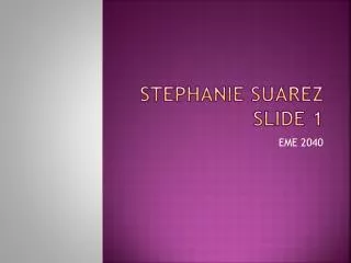 Stephanie Suarez Slide 1