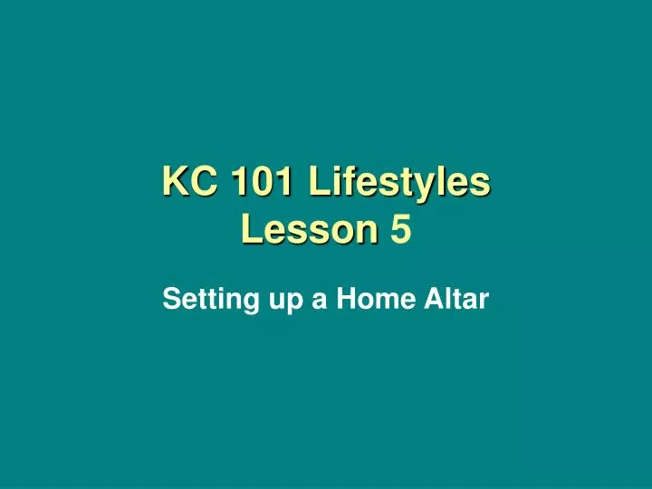 kc 101 lifestyles lesson 5