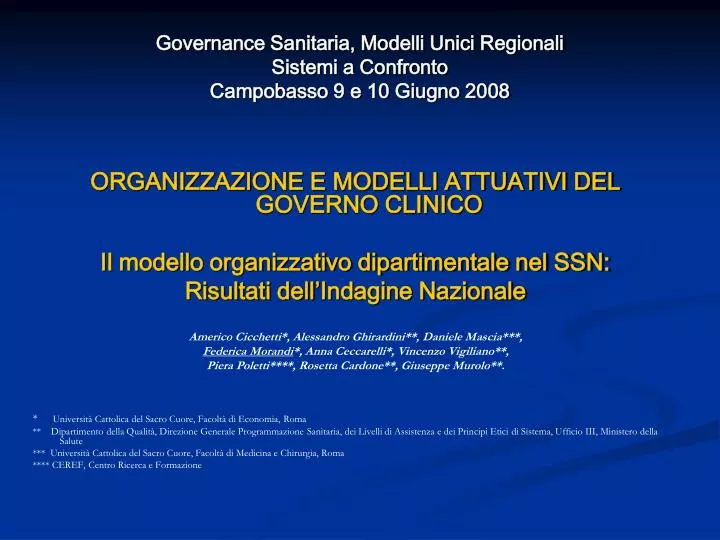 governance sanitaria modelli unici regionali sistemi a confronto campobasso 9 e 10 giugno 2008