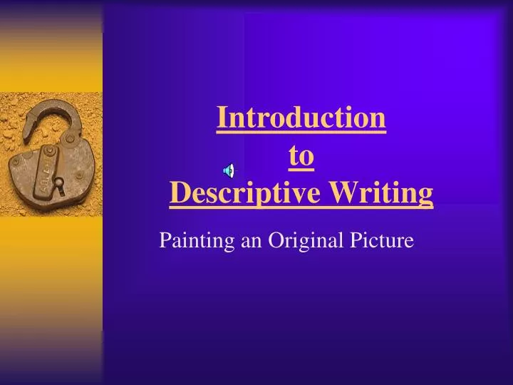 introduction to descriptive writing