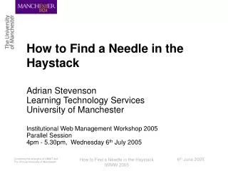 How to Find a Needle in the Haystack