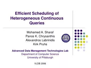 Efficient Scheduling of Heterogeneous Continuous Queries