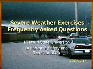Severe Weather Exercises Frequently Asked Questions
