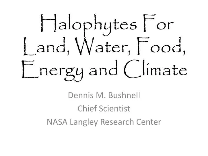 halophytes for land water food energy and climate