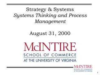 Strategy &amp; Systems Systems Thinking and Process Management August 31, 2000
