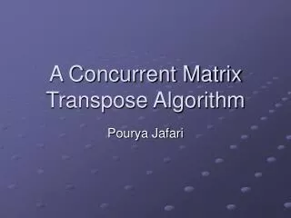 A Concurrent Matrix Transpose Algorithm
