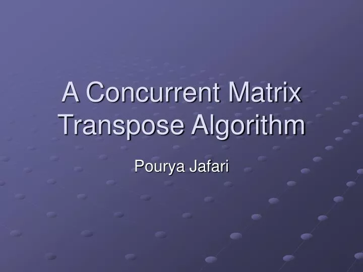 a concurrent matrix transpose algorithm