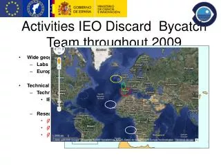 Activities IEO Discard Bycatch Team throughout 2009