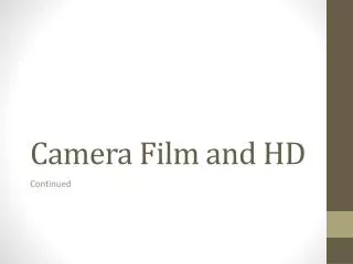 Camera Film and HD