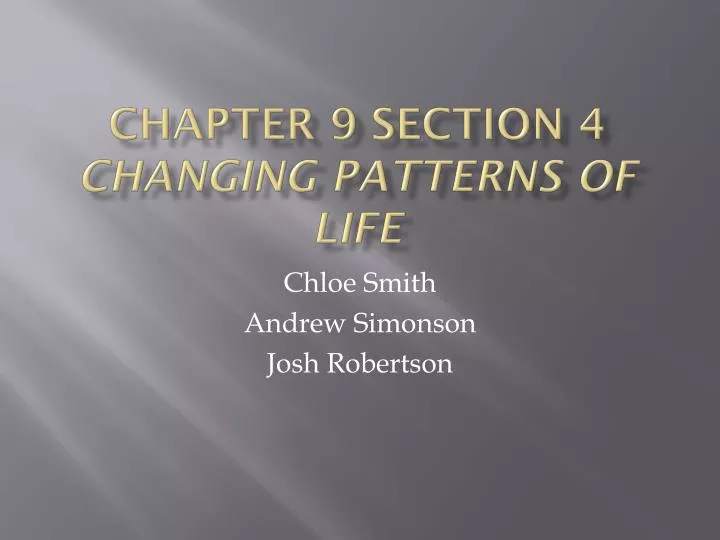 chapter 9 section 4 changing patterns of life