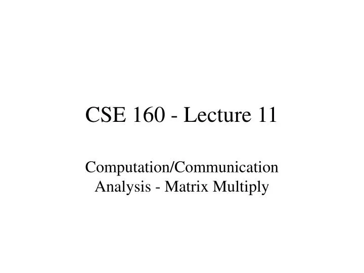 cse 160 lecture 11